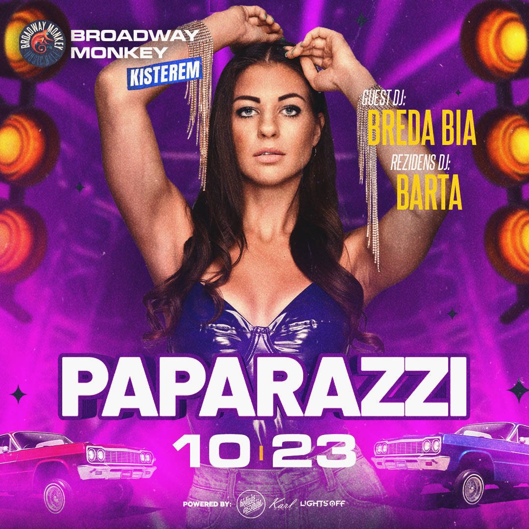 🕶️PAPARAZZI & Bréda Bia 📸• 10.23. • Broadway Monkey, Eger