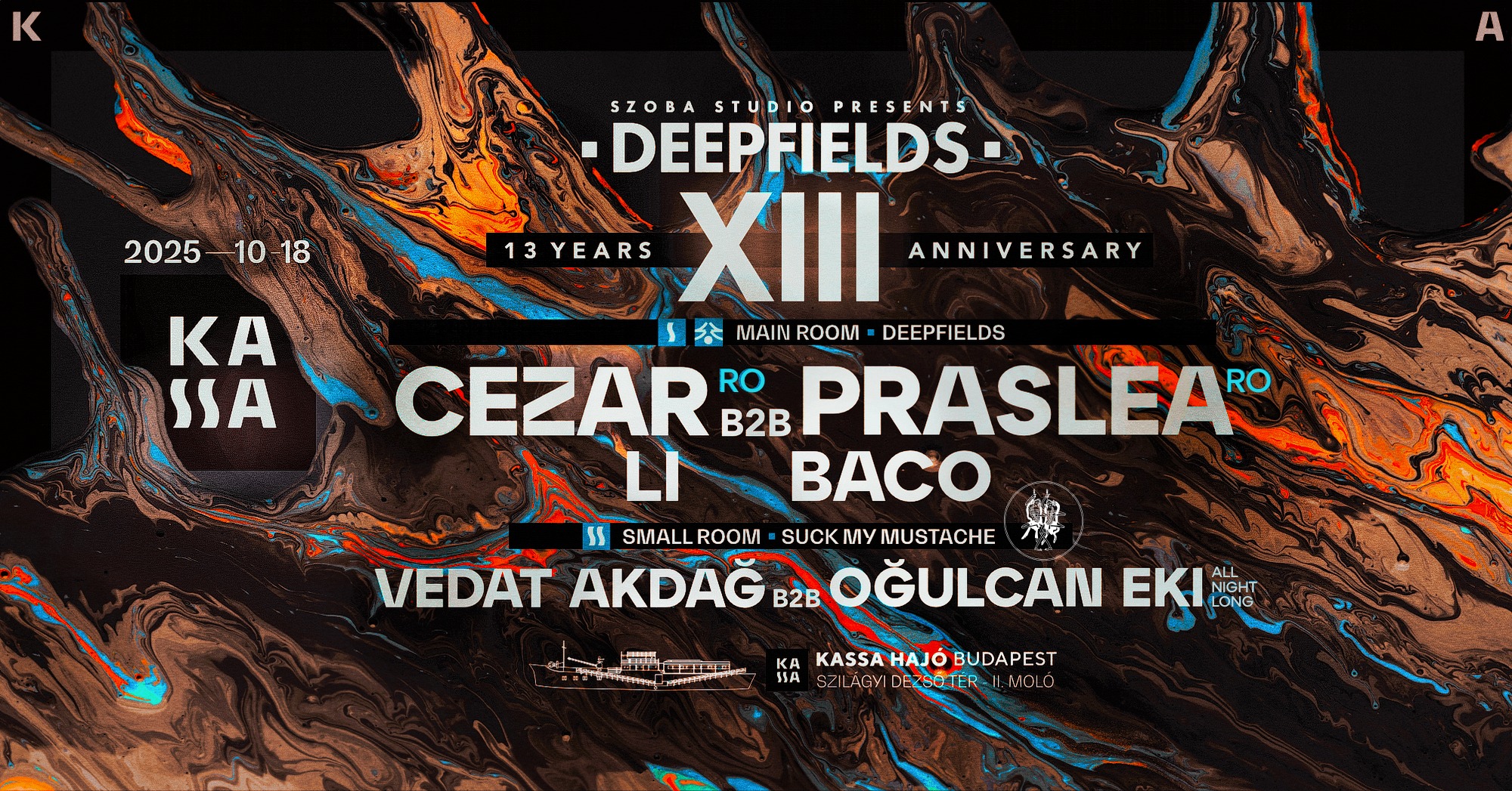 Deepfields XIII w/ Cezar, Praslea + Suck My Mustache