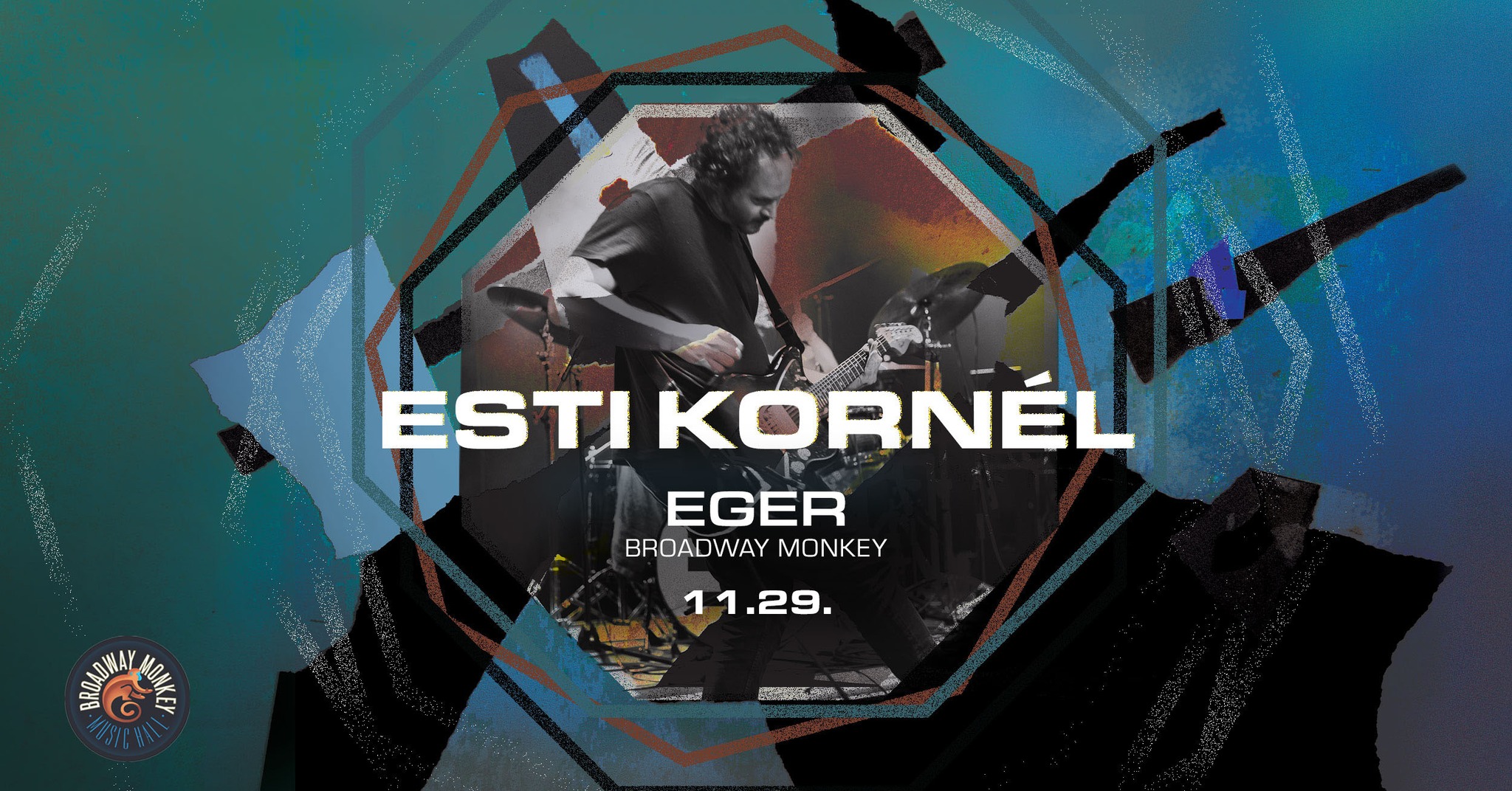 ESTI KORNÉL • EGER, BROADWAY MONKEY • 11.29.