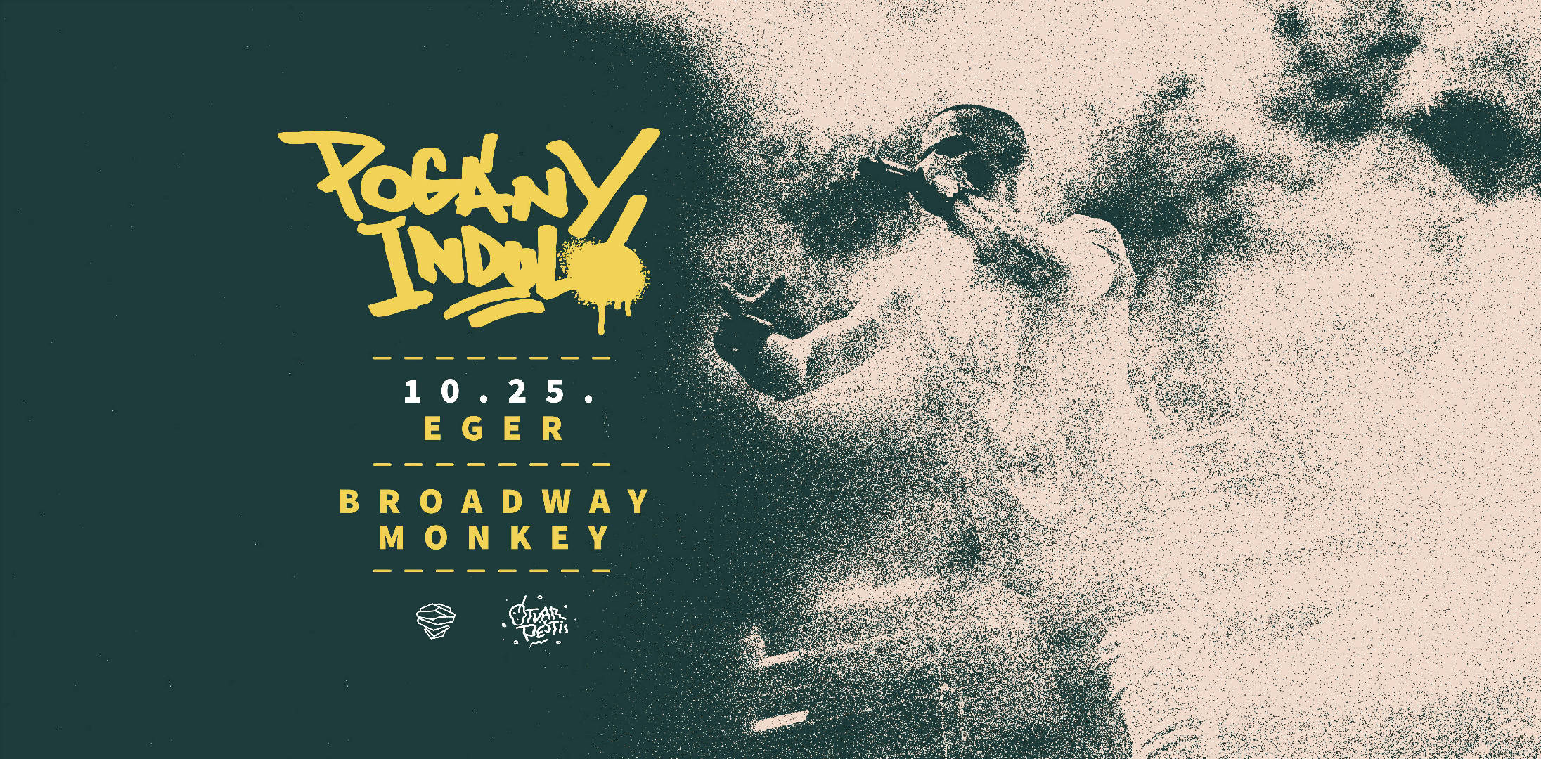 Pogány Induló • 10.25. • Eger • Broadway Monkey