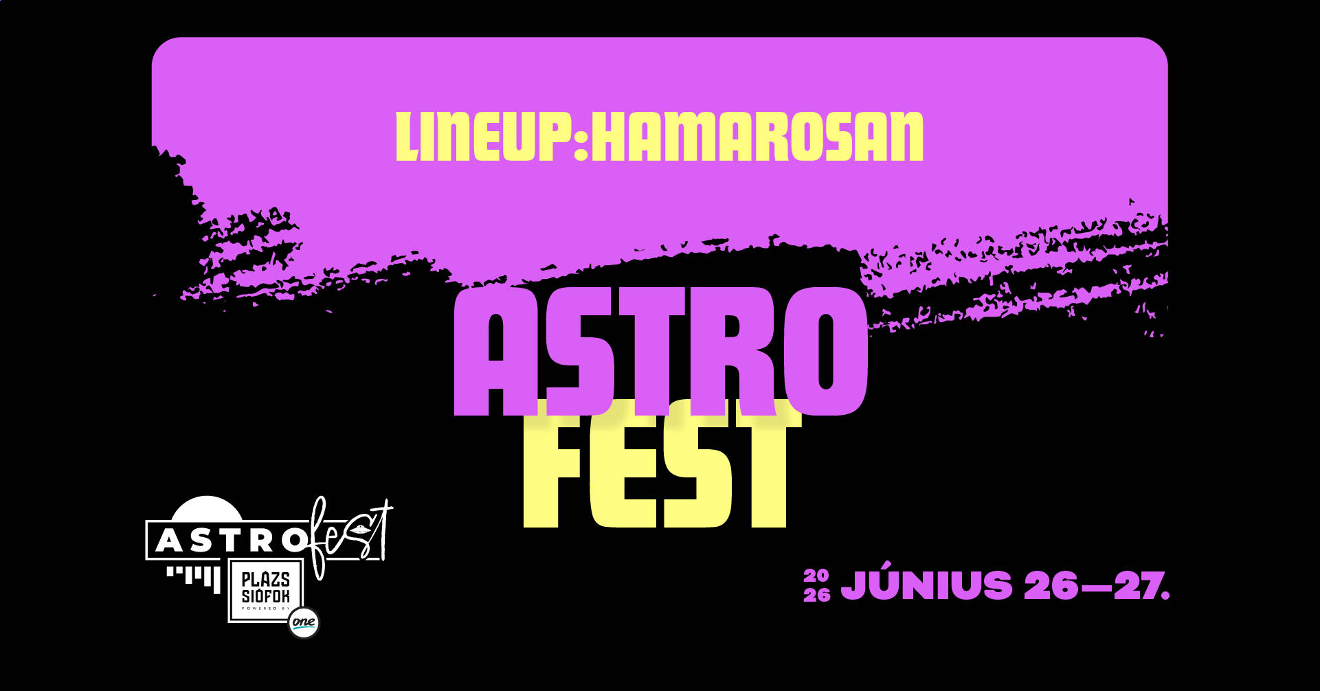 AstroFest / Plázs Siófok / 2026.06.26-27.