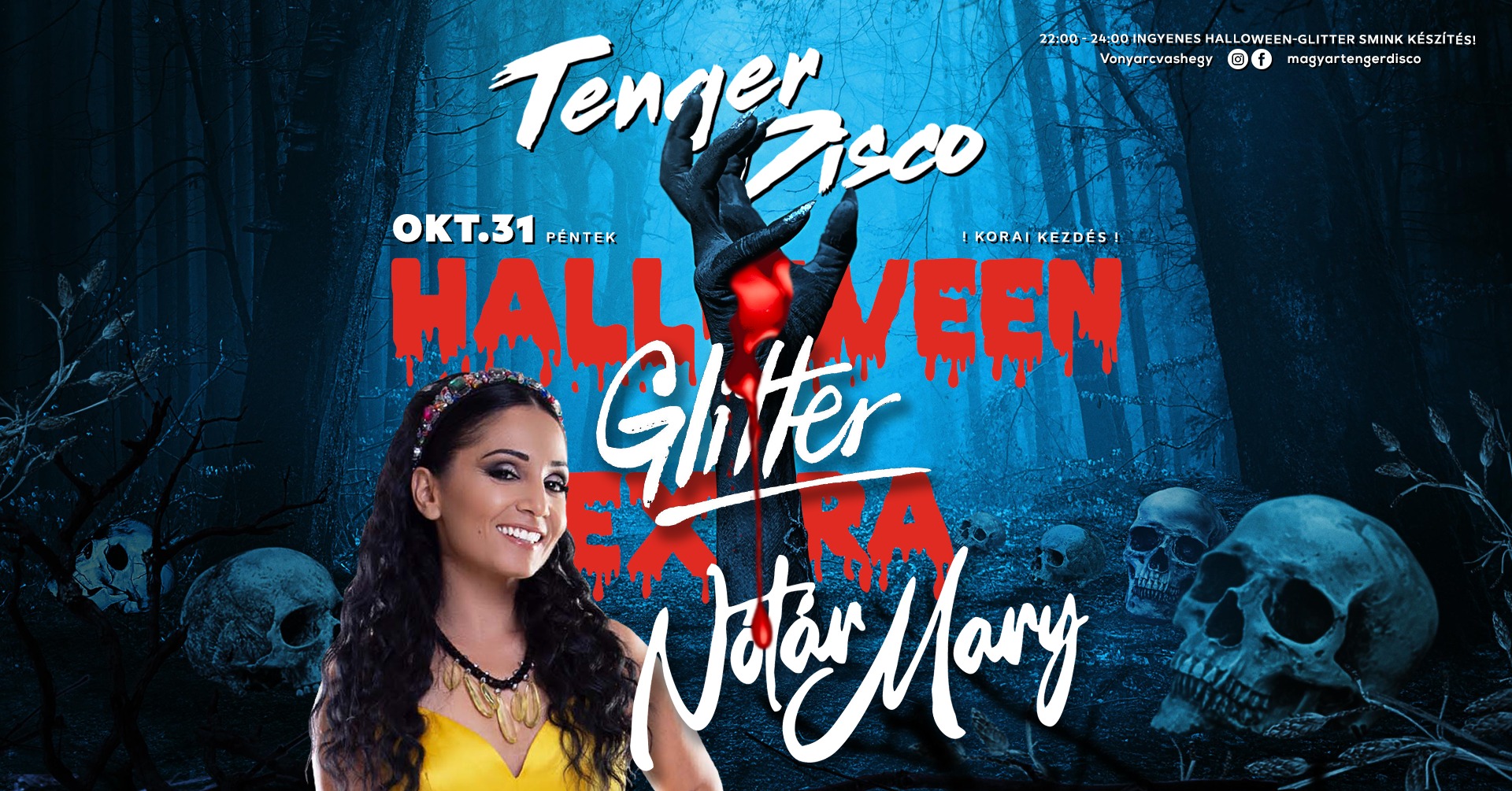 NÓTÁR MARY ✘ HALLOWEEN EXTRA ✘ GLITTER - Csillogás Éjszakája ✘ 10.31 Péntek ✘ MAGYAR TENGER DISCO